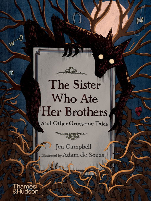 Title details for The Sister Who Ate Her Brothers by Jen Campbell - Wait list